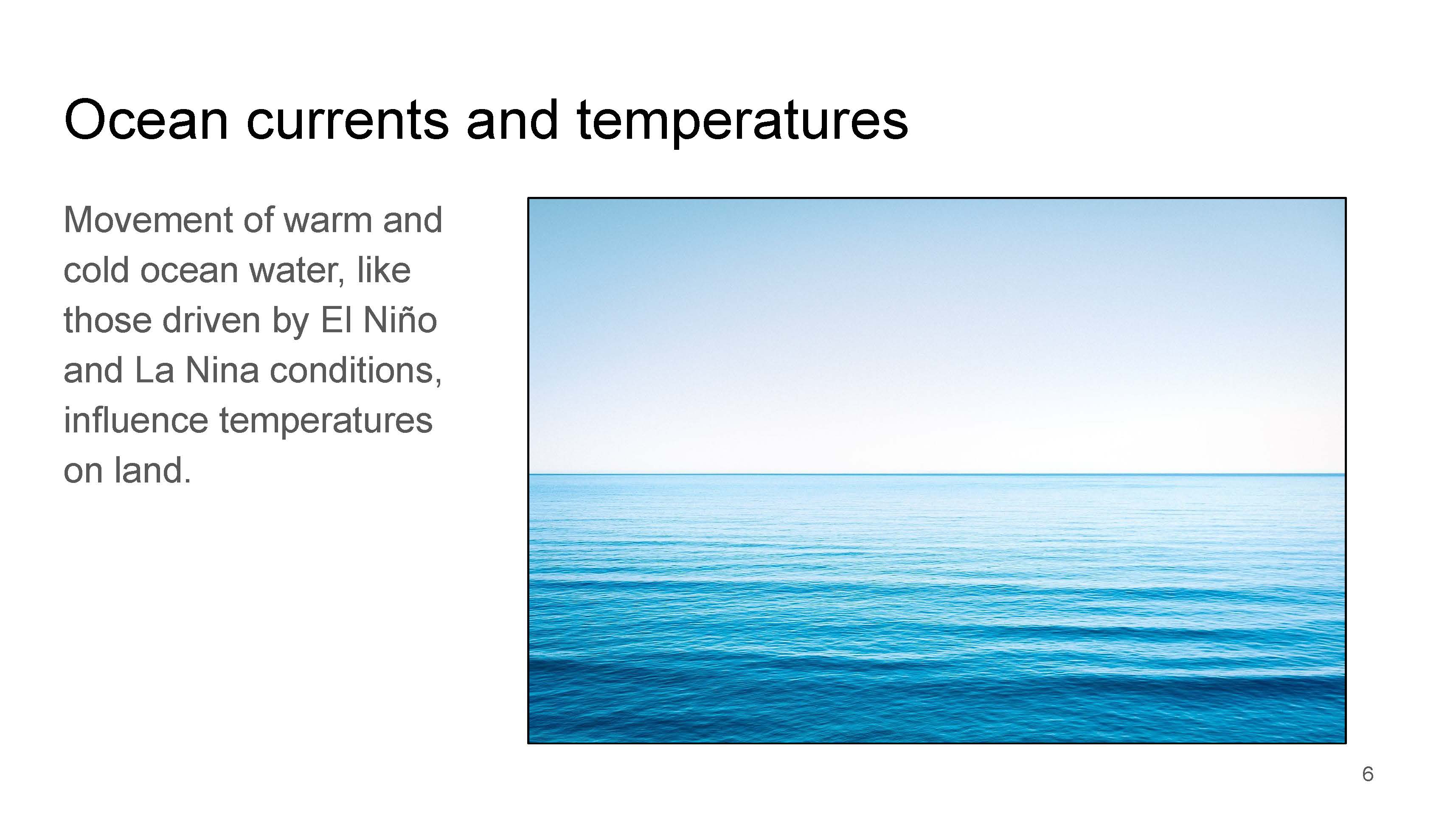 Factors that can influence climate_ocean currents and temperatures Factors that can influence climate_ocean currents and temperatures