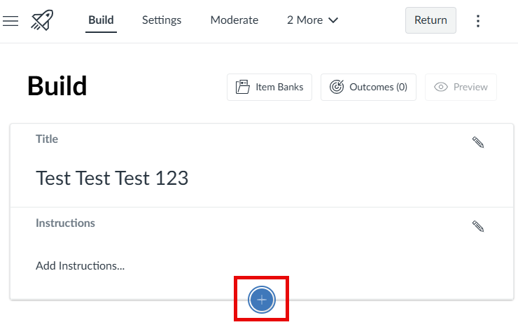 Canvas New Quiz builder with a blue plus sign in the middle of the page