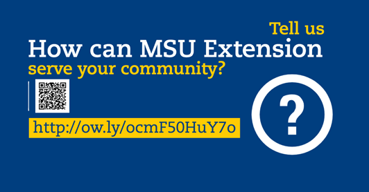 Tell us how can MSU Extension serve your community Tell us how can MSU Extension serve your community? http://ow.ly/ocmF50HuY7o