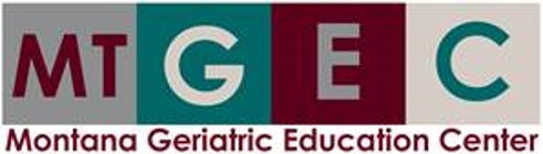 Montana Geriatric Education Center Montana Geriatric Education Center
