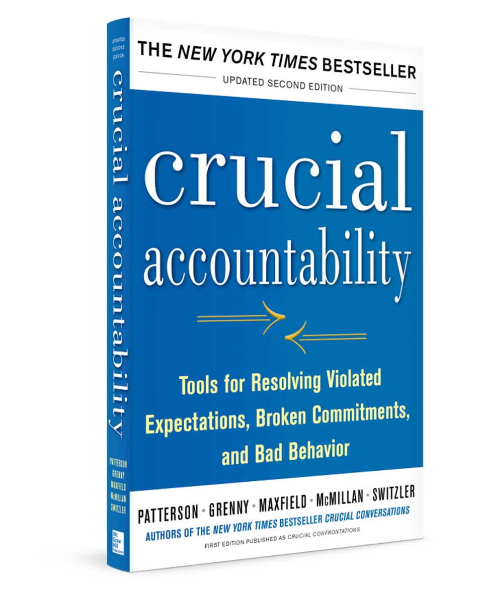 Crucial Conversations for Accountability Crucial Conversations for Accountability