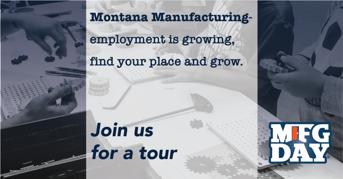 Montana Manufacturing is growing, grow with it