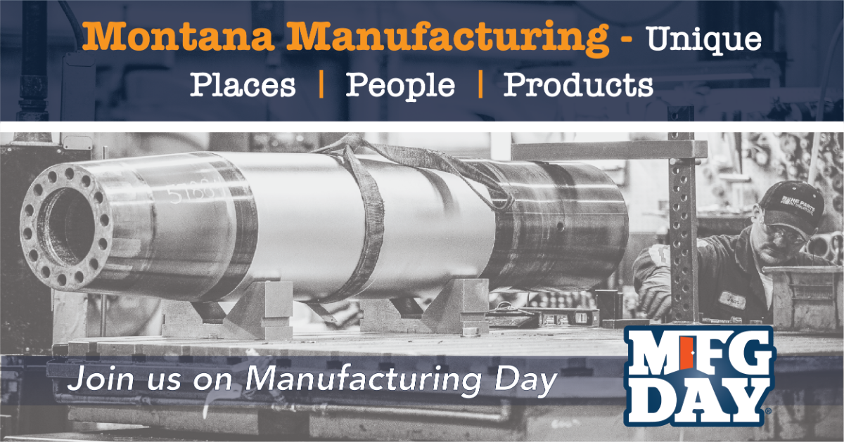 Montana Manufacturing is unique, is it you