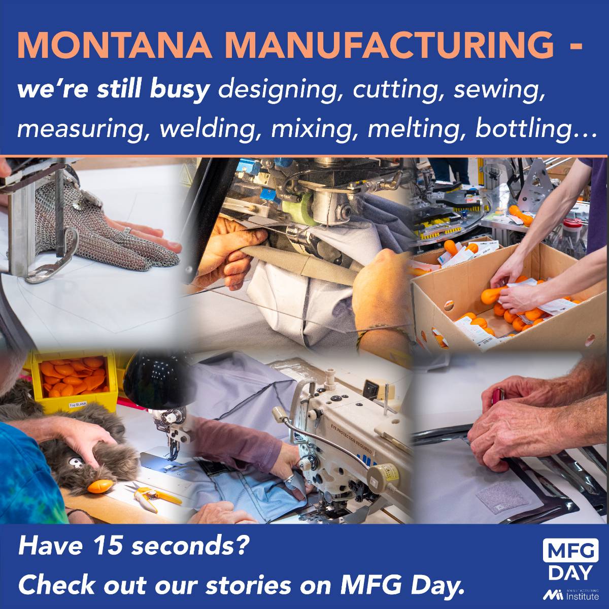 Montana Manufacturing We're still busy