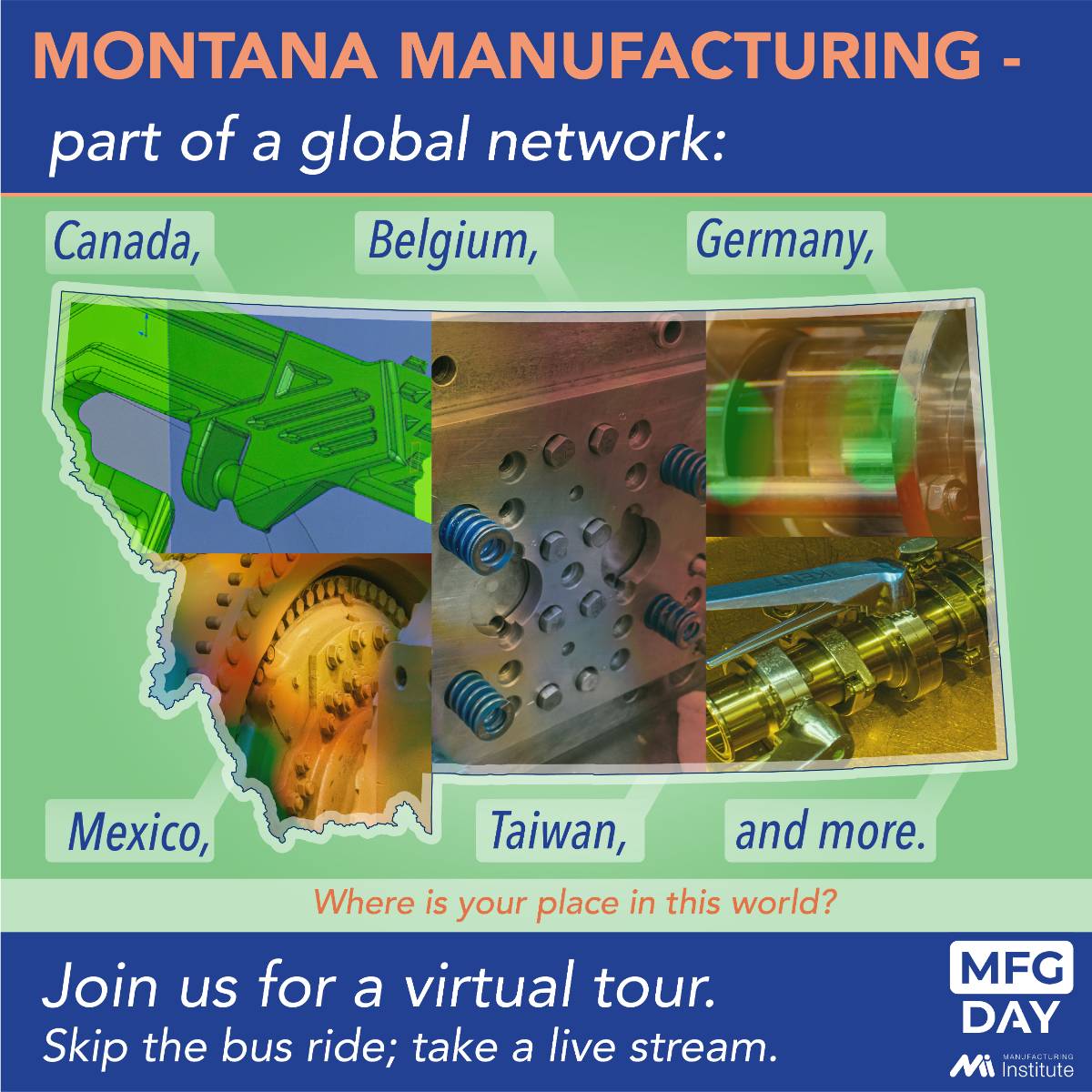 Montana Manufacturing is part of a global network. Where is your place in the world?