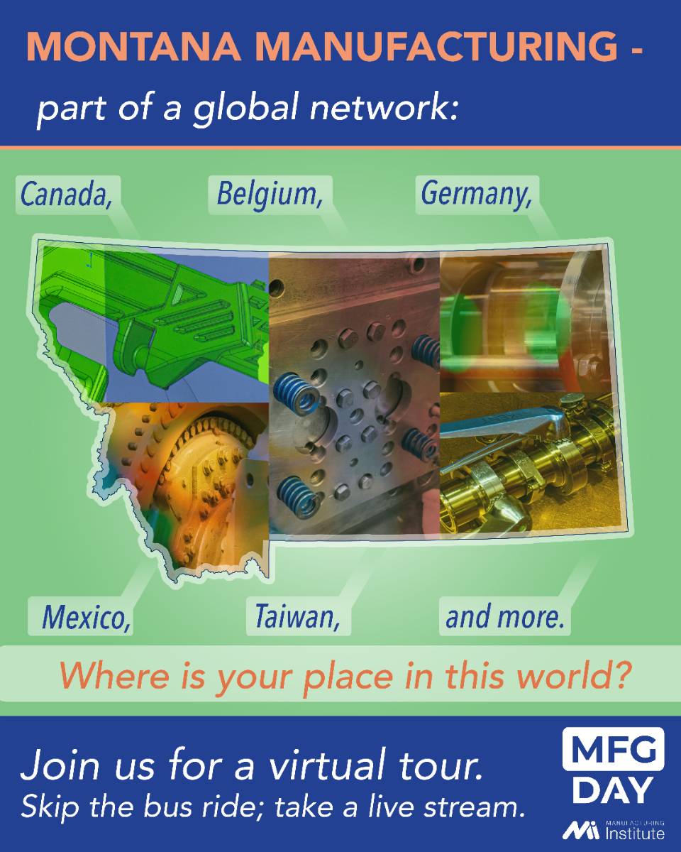 Montana Manufacturing is part of a global network. Where is your place in the world?