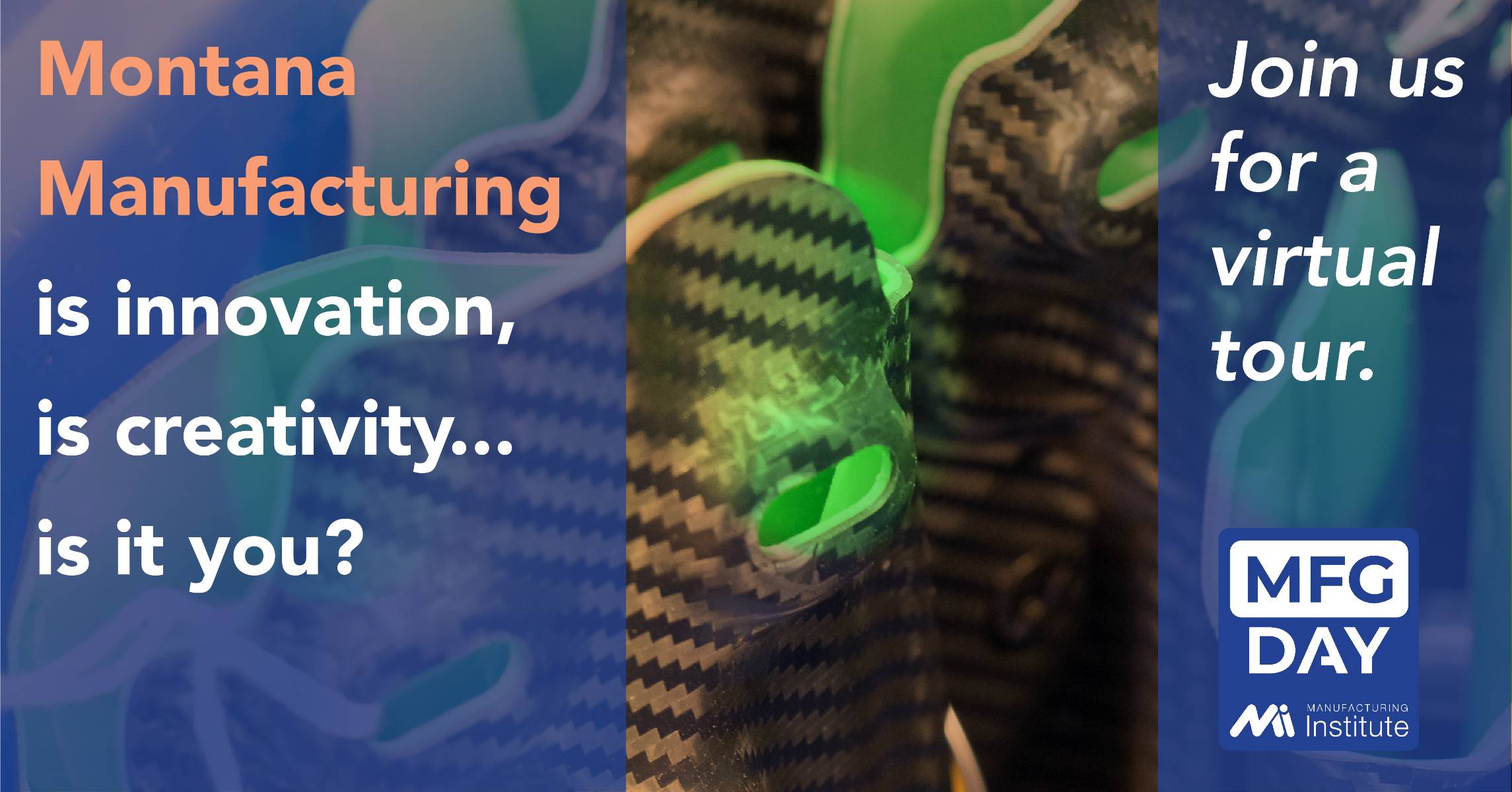 Montana Manufacturing is innovation, is creativity. Is it you? Join us for a virtual tour.