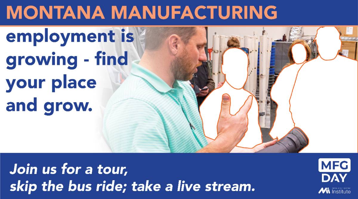 Montana manufacturing's employment is growing. Find your place and grow.