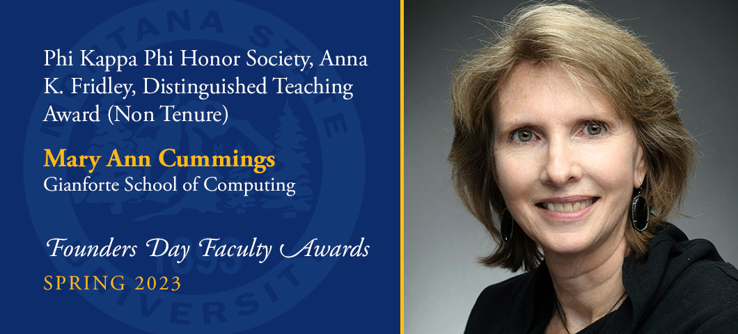Phi Kappa Phi Honor Society, Anna K. Fridley, Distinguished Teaching Award (Non Tenure Track): Mary Ann Cummings, Founders Day Faculty Awards, Academic Year 2022-23. Portrait of Mary Ann Cummings.