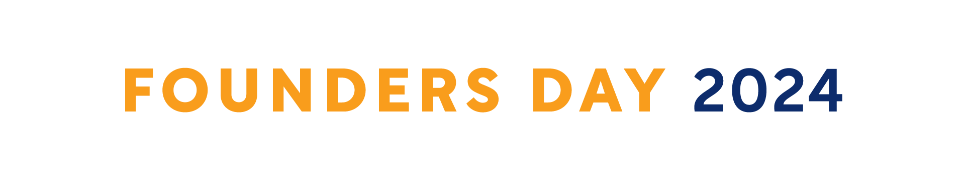 Founders Day 2024 Image depicting words reading Founders Day 2024